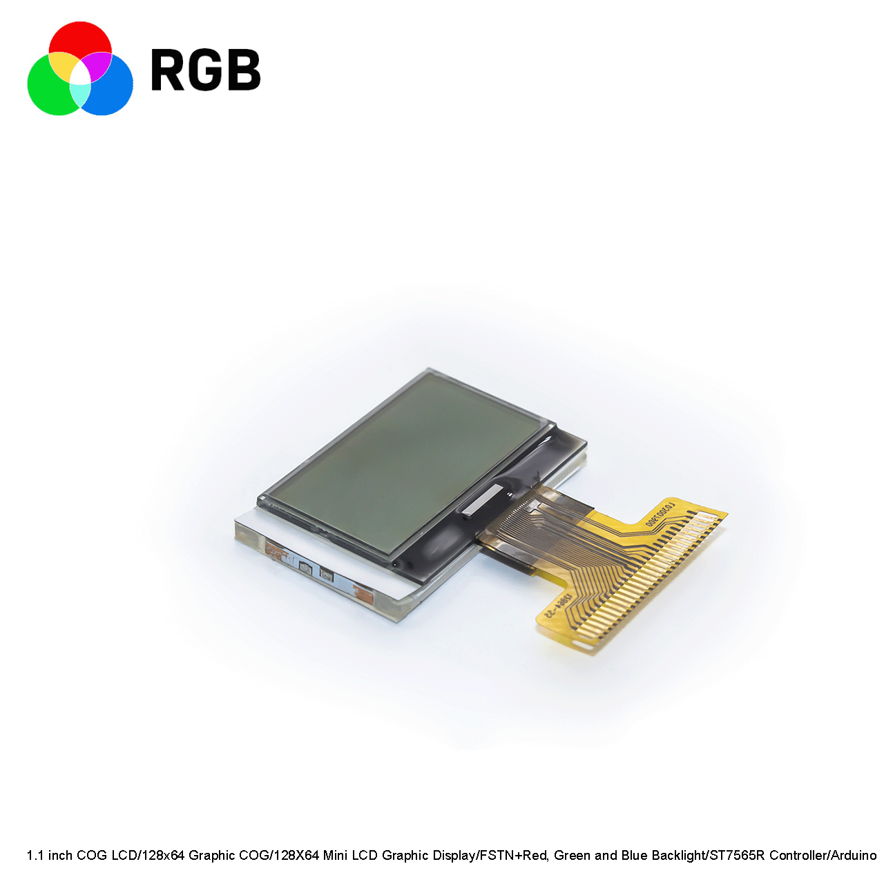 1.1 inch COG LCD/128x64 Graphic COG/128*64 Mini LCD Graphic Display/FSTN+Red, Green and Blue Backlight/ST7565R Controller/Arduino