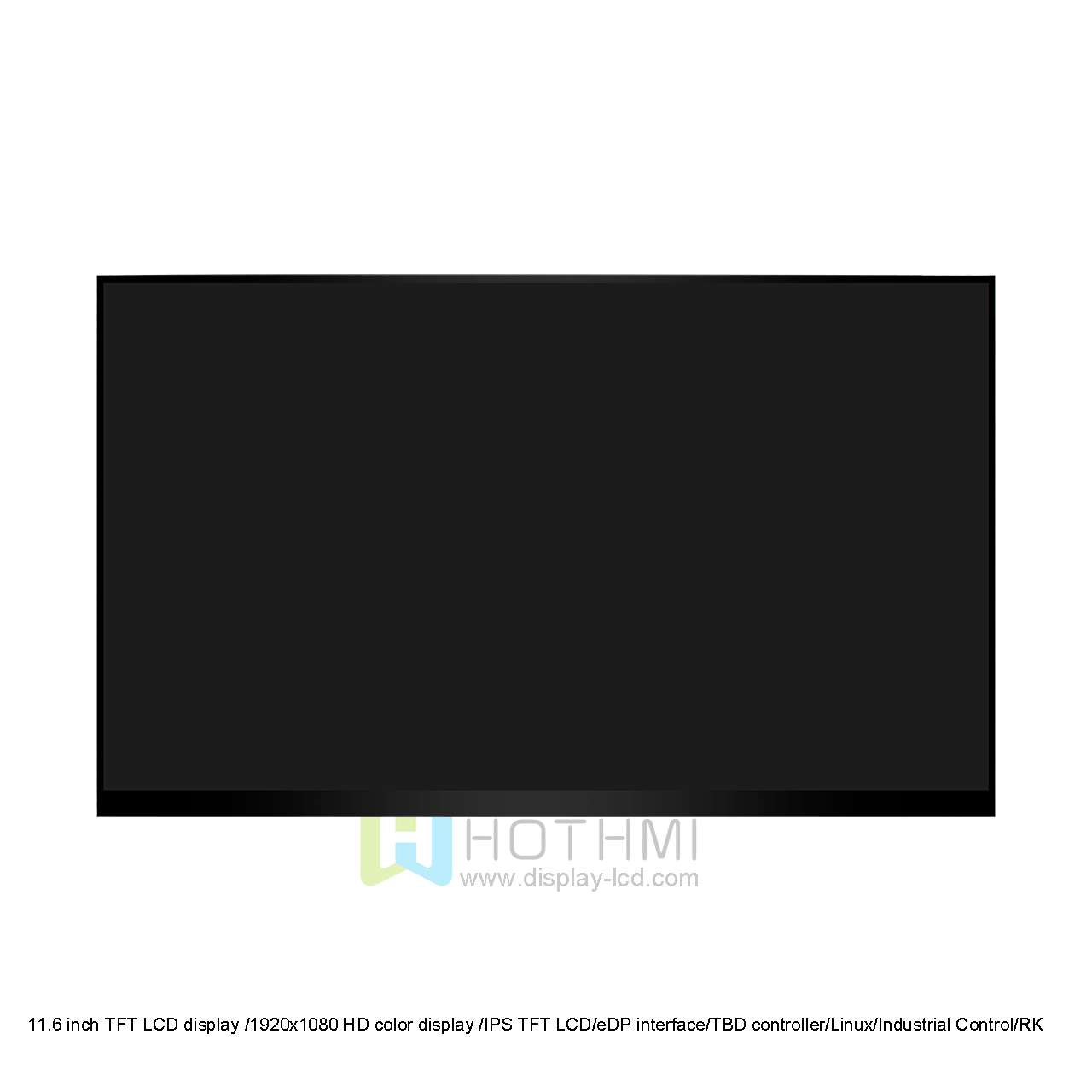 11.6 Inch TFT LCD Display | 1920x1080 HD eDP Interface