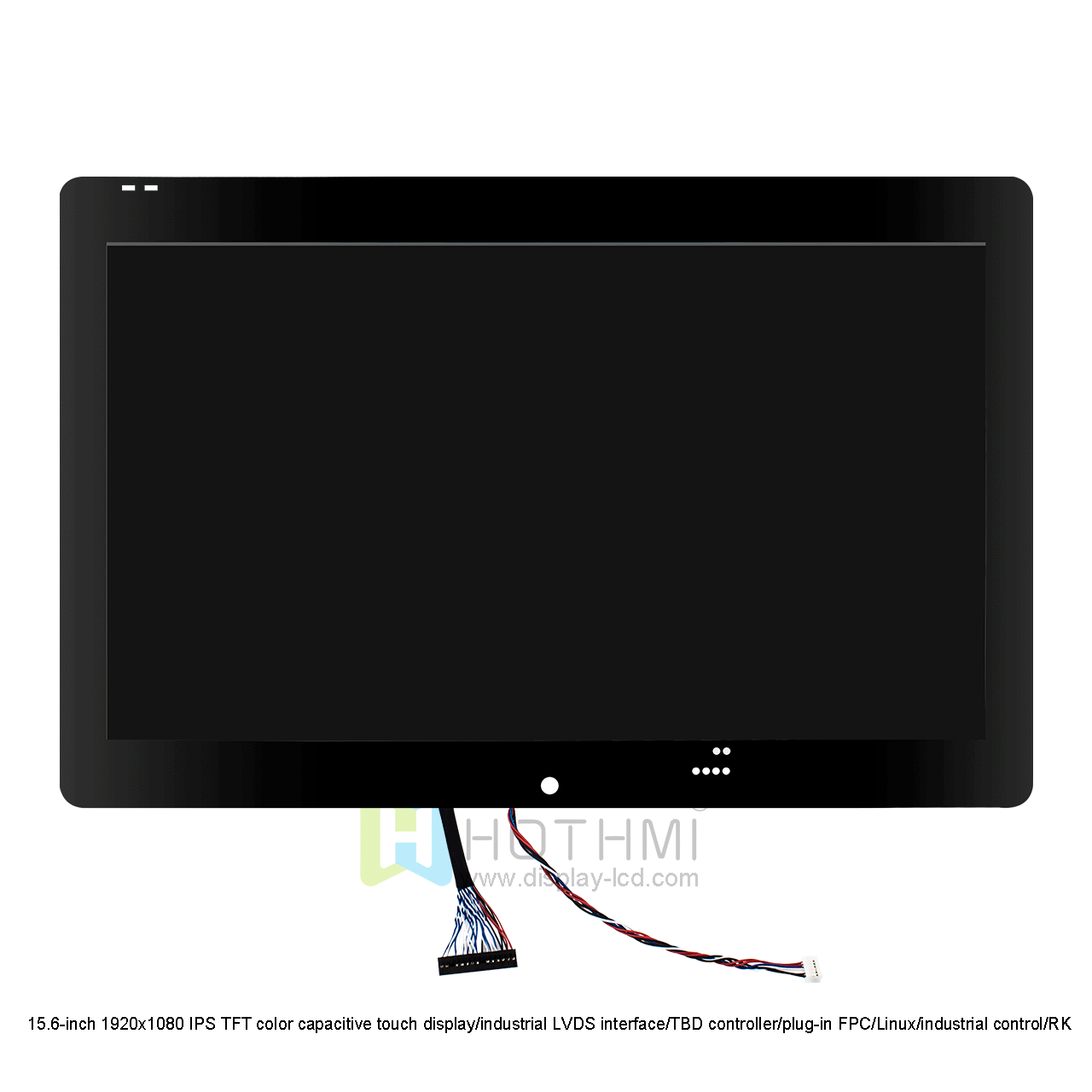 15.6 Inch Capacitive Touch TFT LCD Display With 1920x1080 Resolution